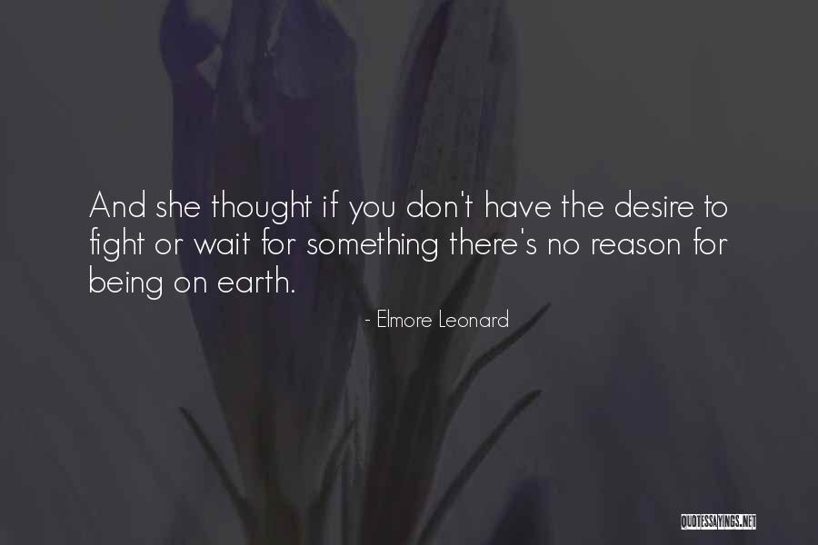 Muslos Grandes Quotes By Elmore Leonard Muslos Grandes Quotes By Elmore Leonard