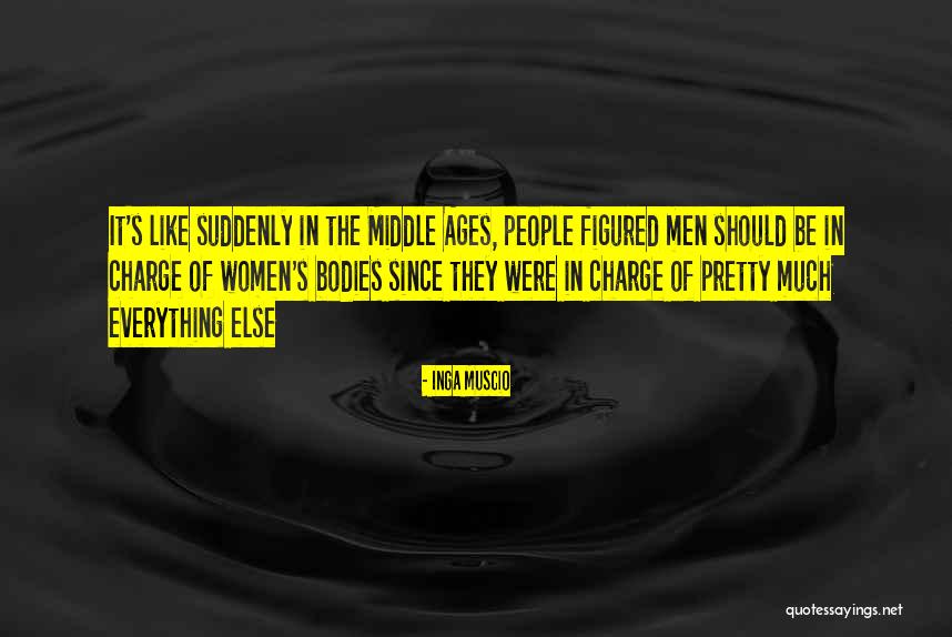 Muslos Rellenos Quotes By Inga Muscio Muslos Rellenos Quotes By Inga Muscio