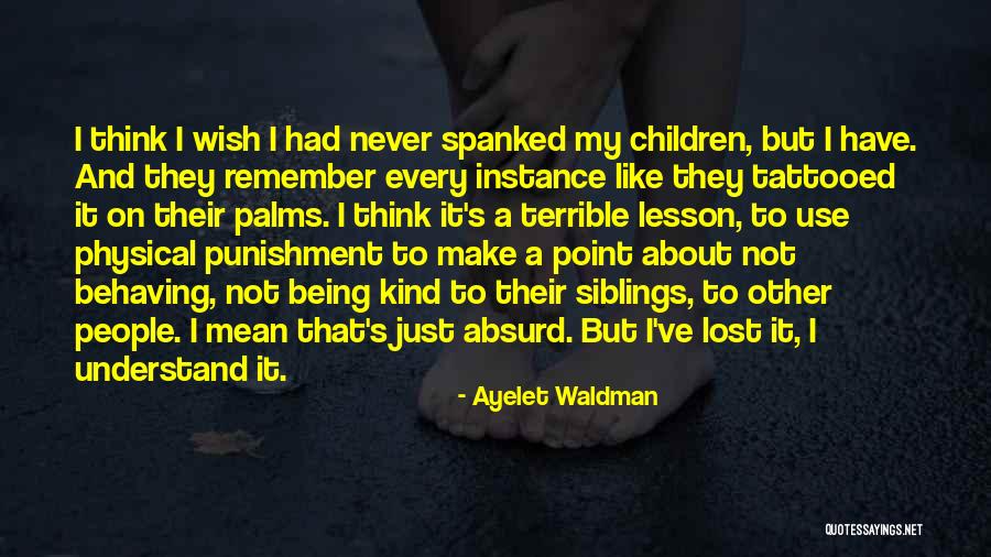 Musmire Quotes By Ayelet Waldman Musmire Quotes By Ayelet Waldman