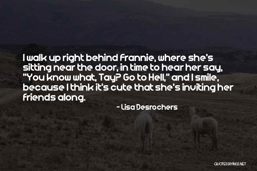 Musmire Quotes By Lisa Desrochers Musmire Quotes By Lisa Desrochers