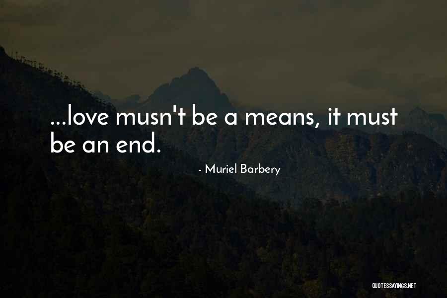 Musn T Quotes By Muriel Barbery Musn T Quotes By Muriel Barbery