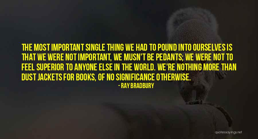 Musn T Quotes By Ray Bradbury Musn T Quotes By Ray Bradbury