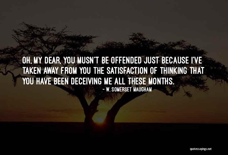 Musn T Quotes By W. Somerset Maugham Musn T Quotes By W. Somerset Maugham