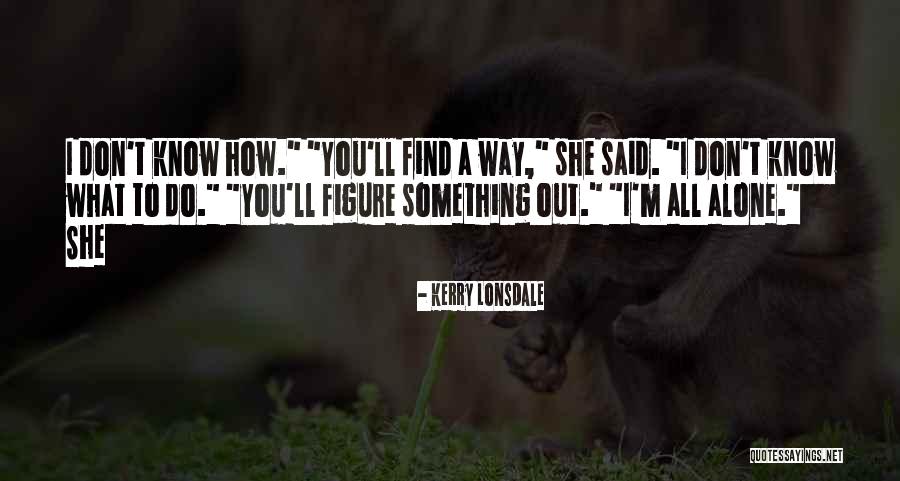 Musnahkan Sihir Quotes By Kerry Lonsdale Musnahkan Sihir Quotes By Kerry Lonsdale