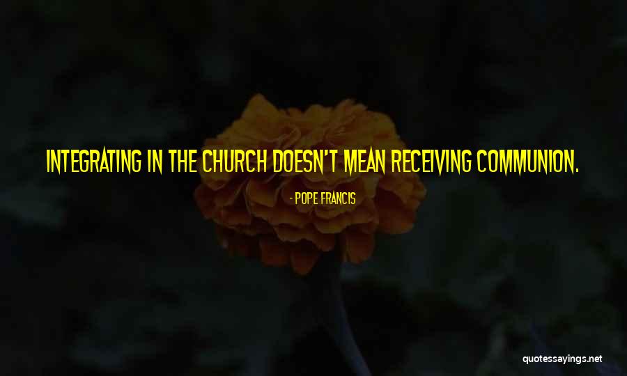 Musnt Quotes By Pope Francis Musnt Quotes By Pope Francis