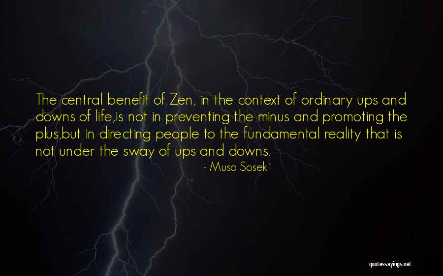 Muso Soseki Quotes 1716807