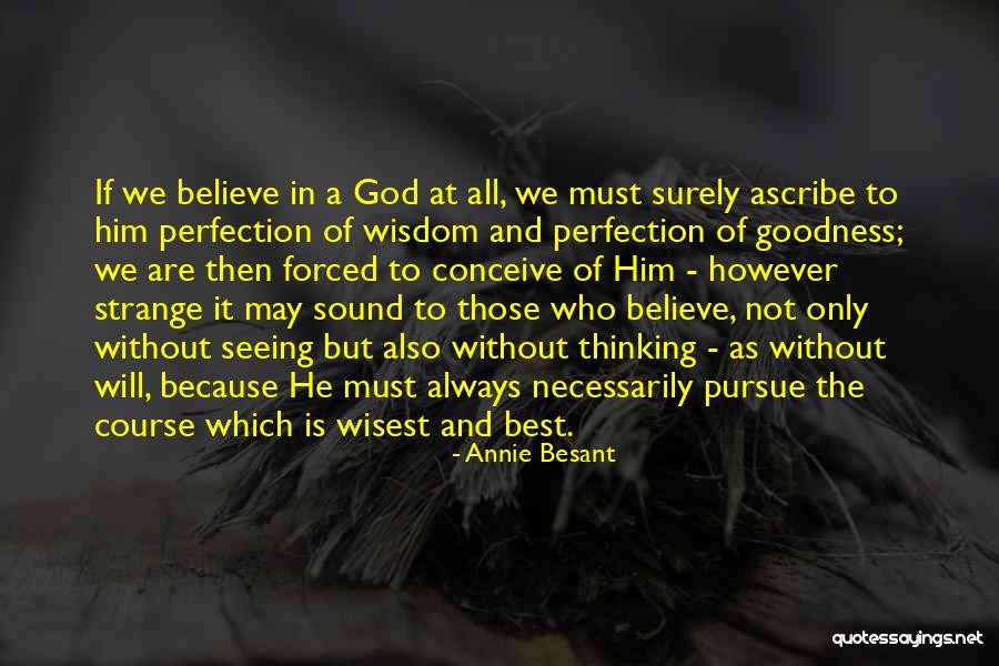 Musonda Charly Quotes By Annie Besant Musonda Charly Quotes By Annie Besant