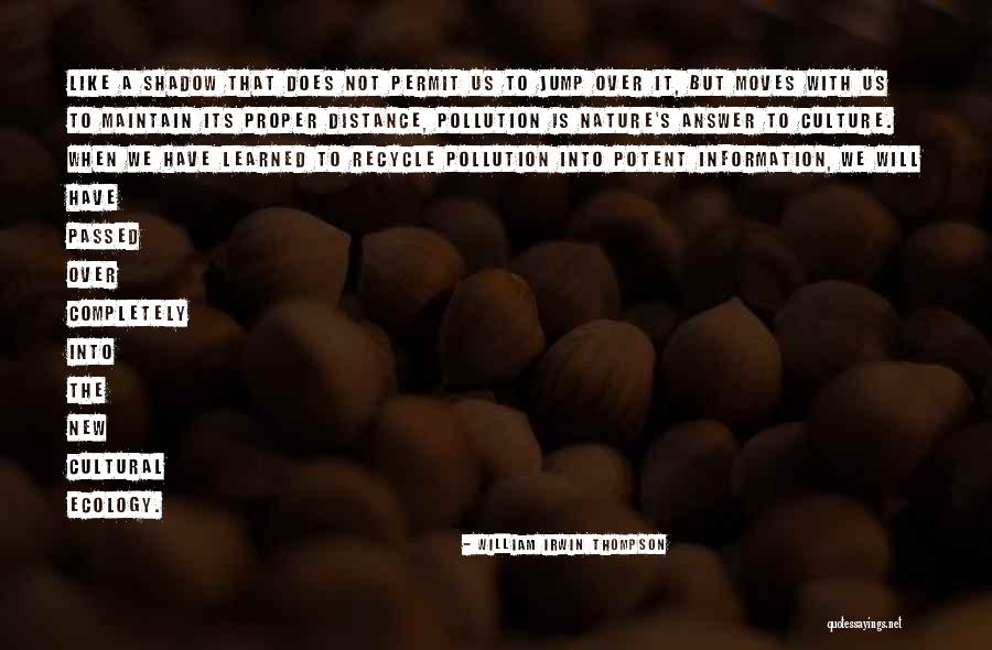 Musoni Definitie Quotes By William Irwin Thompson