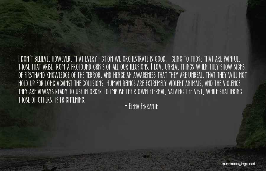 Musquetos Quotes By Elena Ferrante Musquetos Quotes By Elena Ferrante