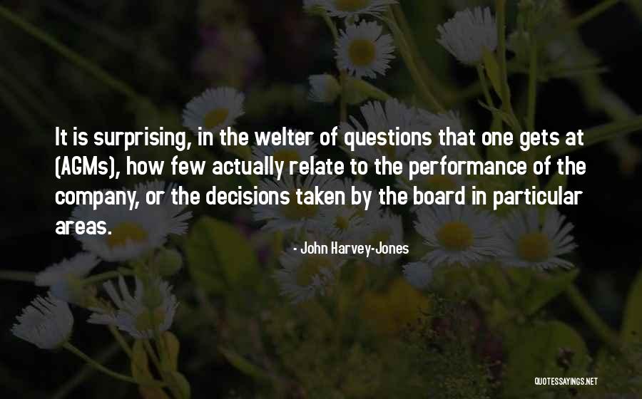 Mussard Angus Quotes By John Harvey-Jones Mussard Angus Quotes By John Harvey-Jones