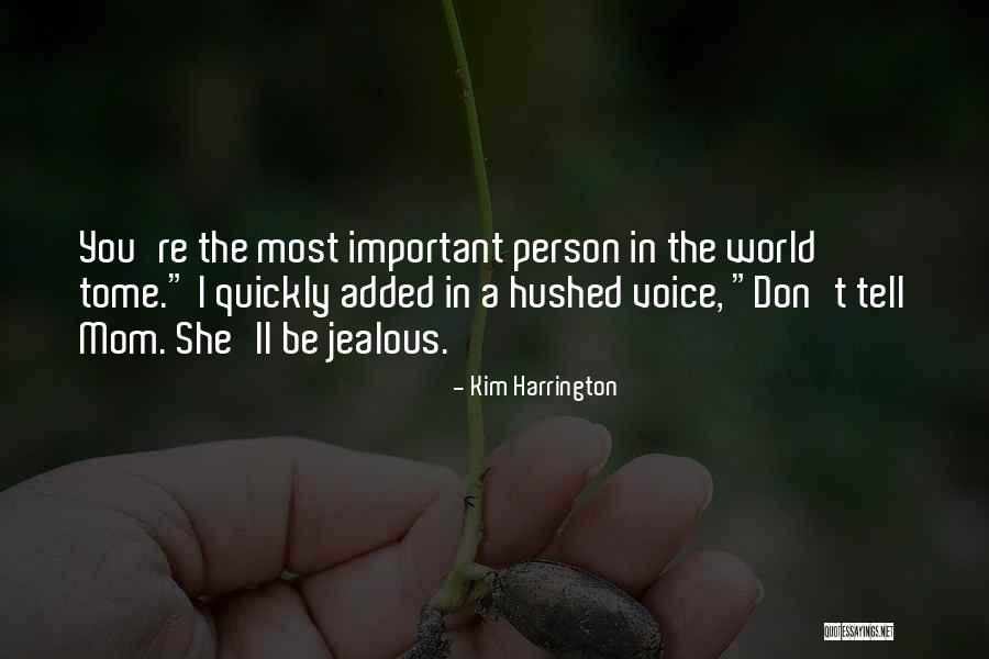 Mussarela Quotes By Kim Harrington Mussarela Quotes By Kim Harrington