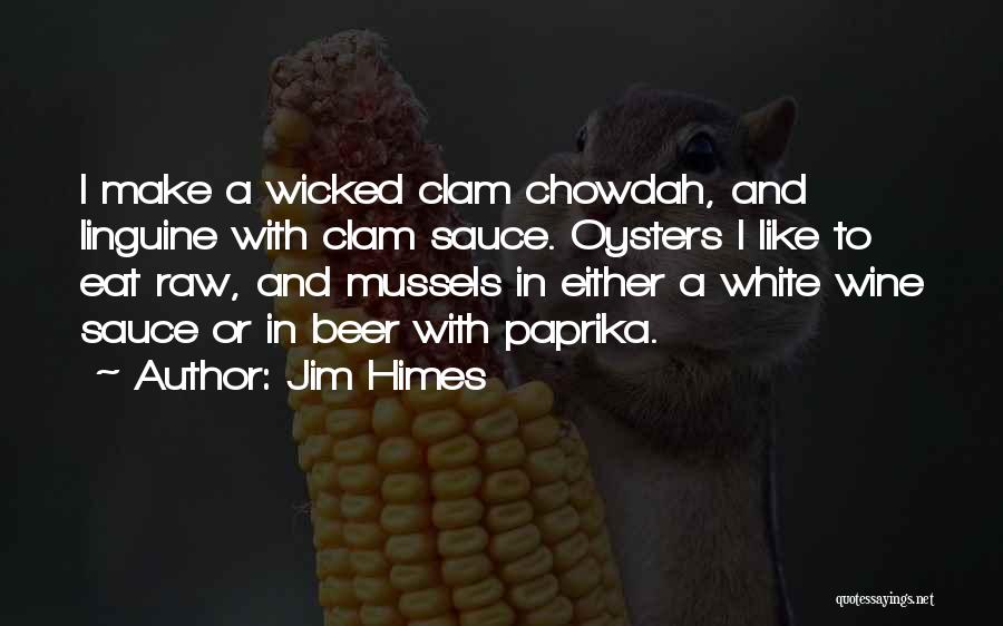 Mussels Quotes By Jim Himes