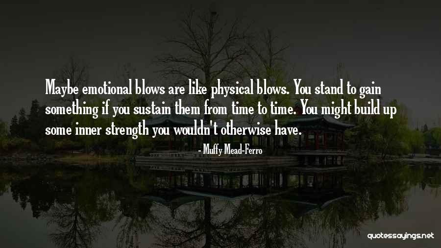 Mussman Eggs Quotes By Muffy Mead-Ferro Mussman Eggs Quotes By Muffy Mead-Ferro