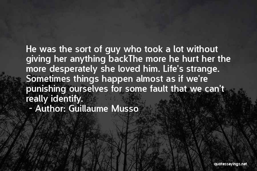 Musso Guillaume Quotes By Guillaume Musso