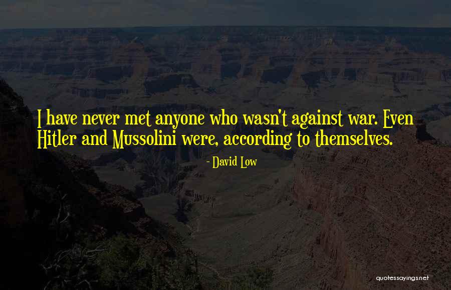 Mussolini And Hitler Quotes By David Low Mussolini And Hitler Quotes By David Low