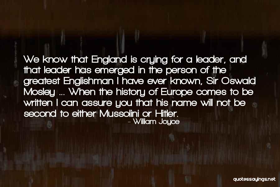 Mussolini And Hitler Quotes By William Joyce Mussolini And Hitler Quotes By William Joyce