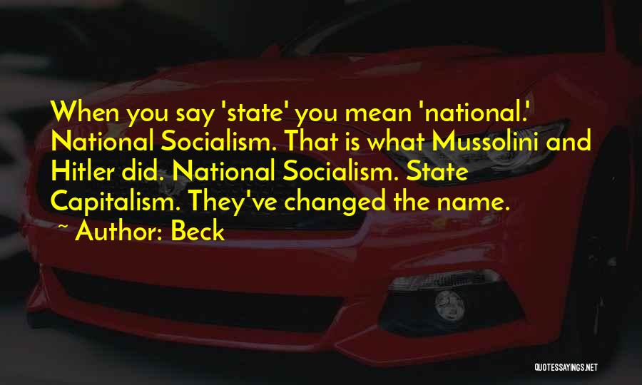 Mussolini Quotes By Beck