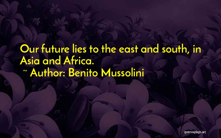 Mussolini Quotes By Benito Mussolini