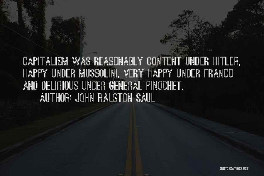 Mussolini Quotes By John Ralston Saul