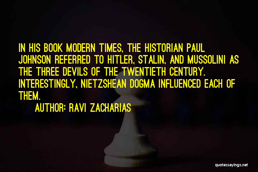 Mussolini Quotes By Ravi Zacharias