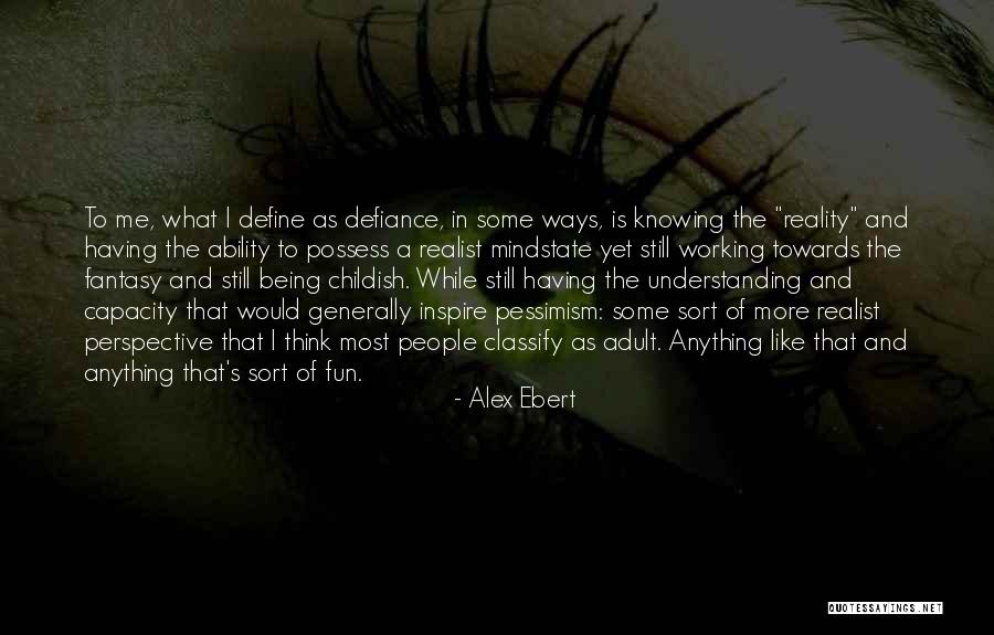 Mussolinis Blackshirts Quotes By Alex Ebert Mussolinis Blackshirts Quotes By Alex Ebert