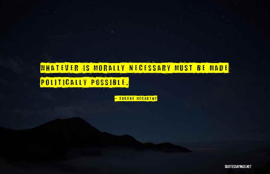 Mussurana Quotes By Eugene McCarthy