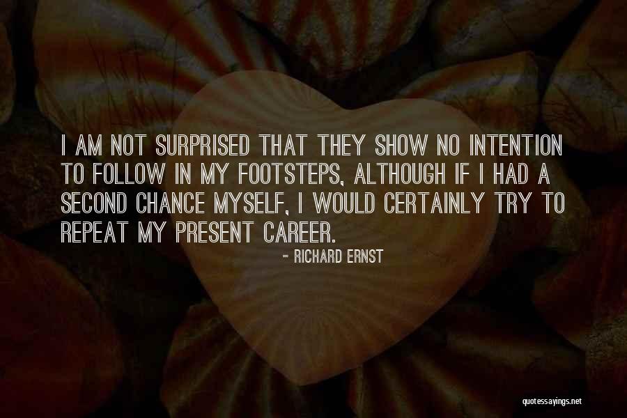 Mussurana Quotes By Richard Ernst