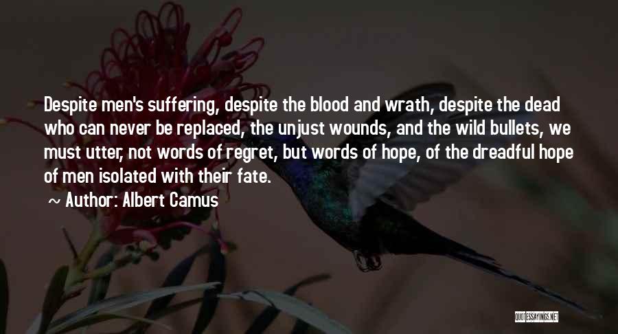 Must Be Fate Quotes By Albert Camus
