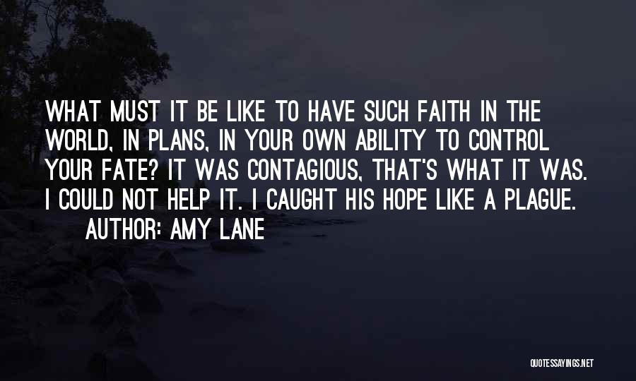 Must Be Fate Quotes By Amy Lane