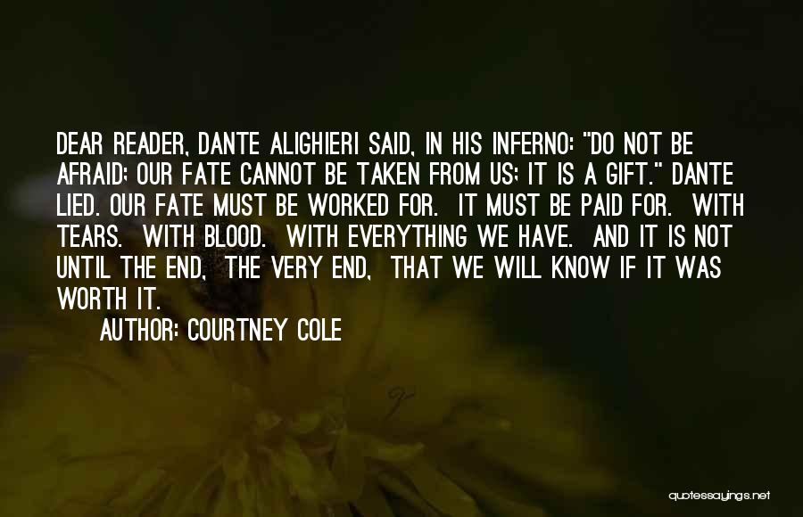 Must Be Fate Quotes By Courtney Cole