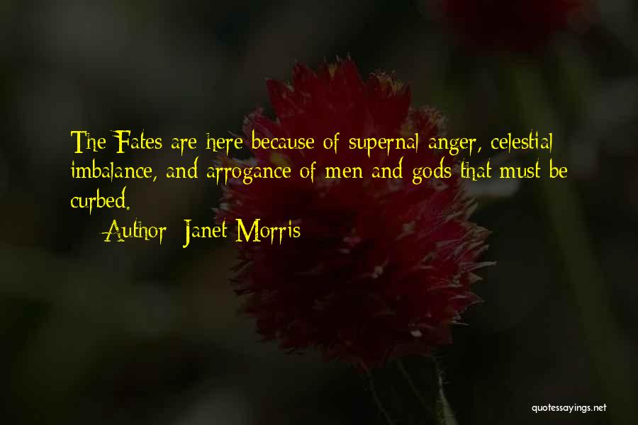 Must Be Fate Quotes By Janet Morris