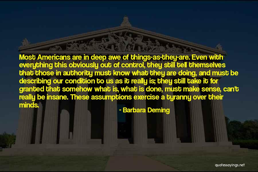 Must Be Insane Quotes By Barbara Deming Must Be Insane Quotes By Barbara Deming