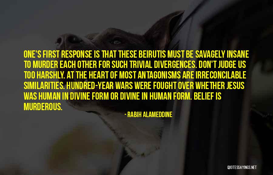Must Be Insane Quotes By Rabih Alameddine Must Be Insane Quotes By Rabih Alameddine