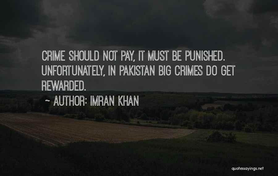 Must Be Punished Quotes By Imran Khan