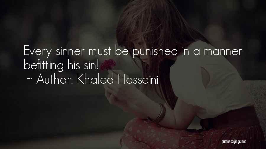 Must Be Punished Quotes By Khaled Hosseini