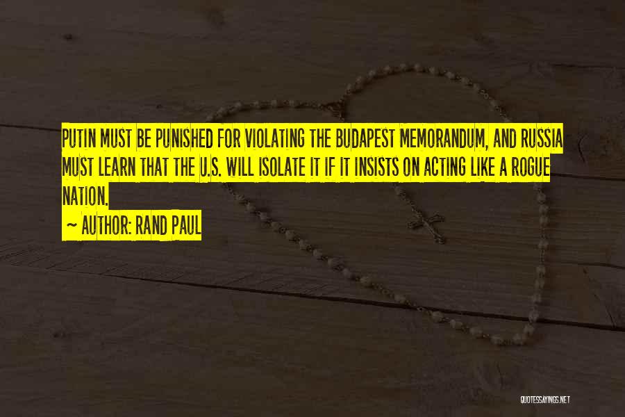 Must Be Punished Quotes By Rand Paul