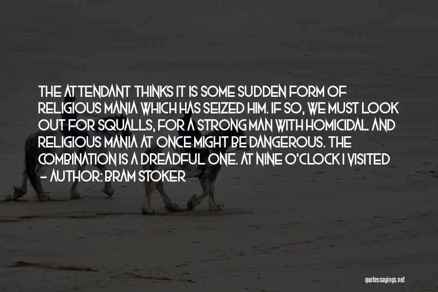 Must Be Strong Quotes By Bram Stoker