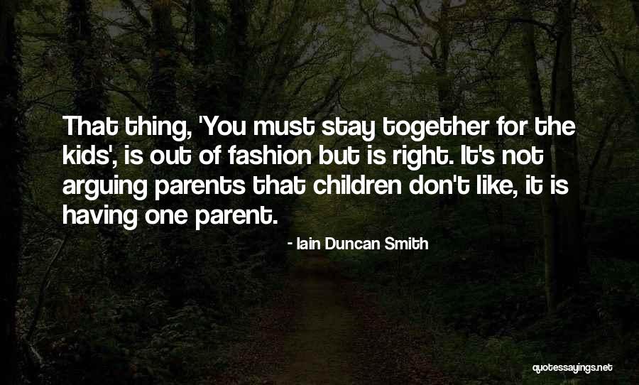 Must Fashion Quotes By Iain Duncan Smith Must Fashion Quotes By Iain Duncan Smith