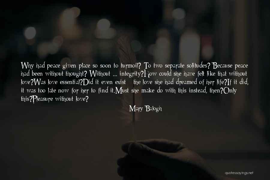 Must Have Been Love Quotes By Mary Balogh Must Have Been Love Quotes By Mary Balogh