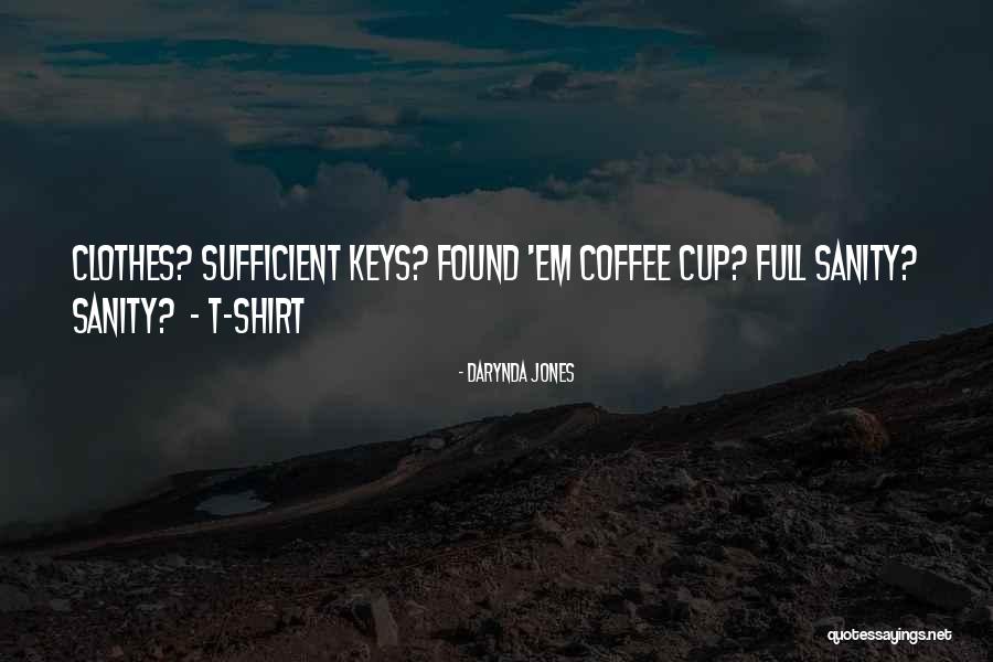 Must Have Coffee Quotes By Darynda Jones