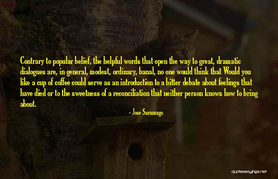 Must Have Coffee Quotes By Jose Saramago