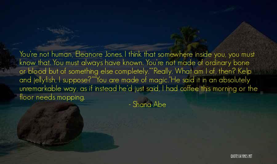 Must Have Coffee Quotes By Shana Abe Must Have Coffee Quotes By Shana Abe