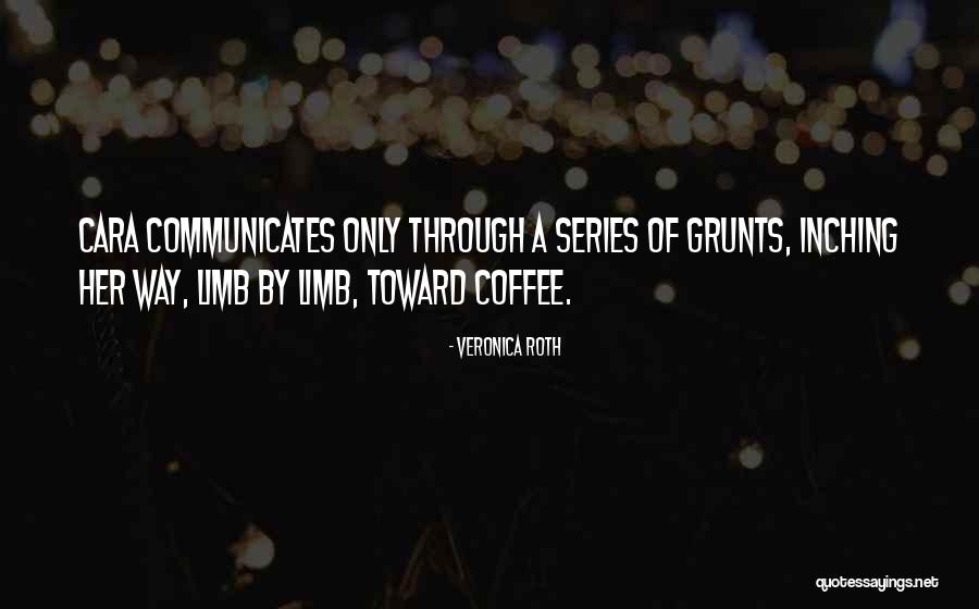 Must Have Coffee Quotes By Veronica Roth