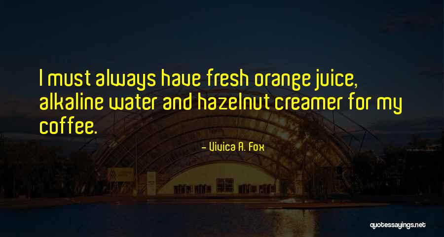 Must Have Coffee Quotes By Vivica A. Fox Must Have Coffee Quotes By Vivica A. Fox
