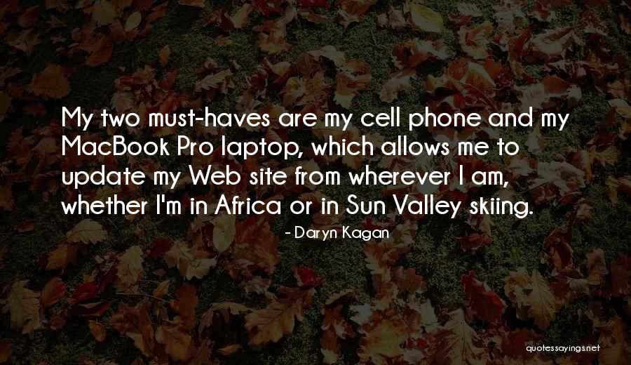 Must Haves Quotes By Daryn Kagan Must Haves Quotes By Daryn Kagan