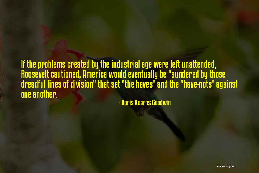 Must Haves Quotes By Doris Kearns Goodwin Must Haves Quotes By Doris Kearns Goodwin