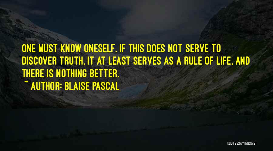 Must Know Quotes By Blaise Pascal