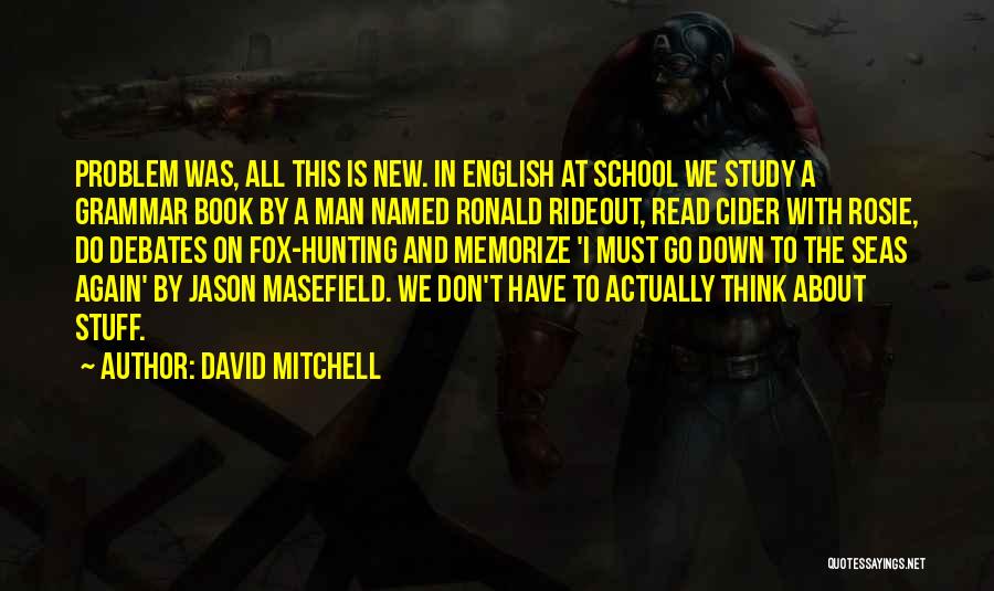 Must Read Book Quotes By David Mitchell