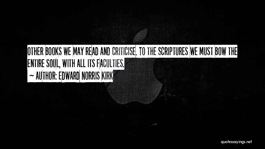 Must Read Book Quotes By Edward Norris Kirk