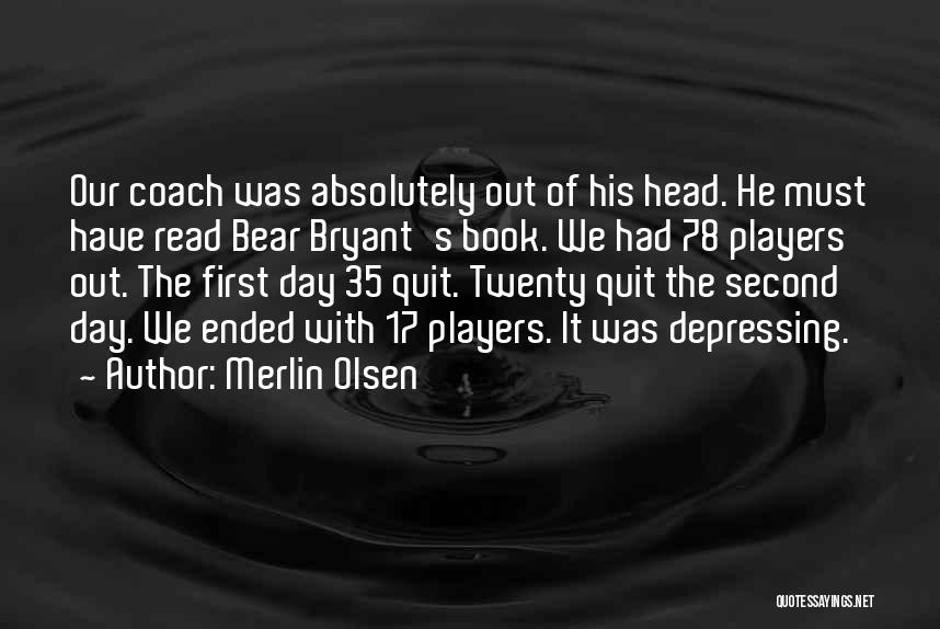 Must Read Book Quotes By Merlin Olsen